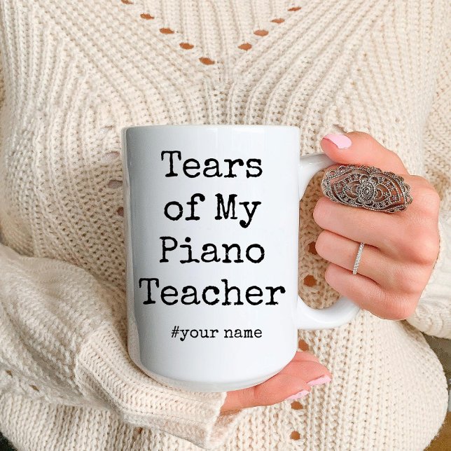 Funny Tears of My Piano Teacher | Piano teacher Two-Tone Coffee Mug (Funny Tears of My Piano Teacher | Piano teacher Coffee Mug)