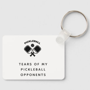 Funny Tears of my Pickleball Opponents Typography  Key Ring