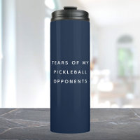 Funny Tears of my Pickleball Opponents Typography