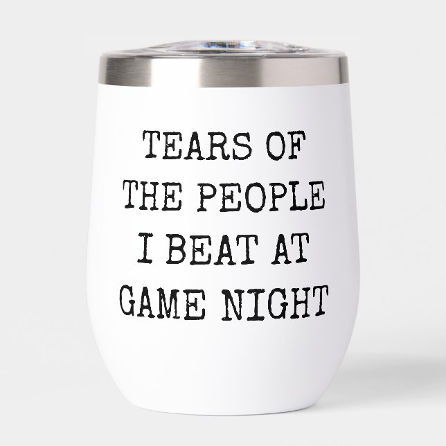 Funny Tears of the People I Beat at Game Night (Front)