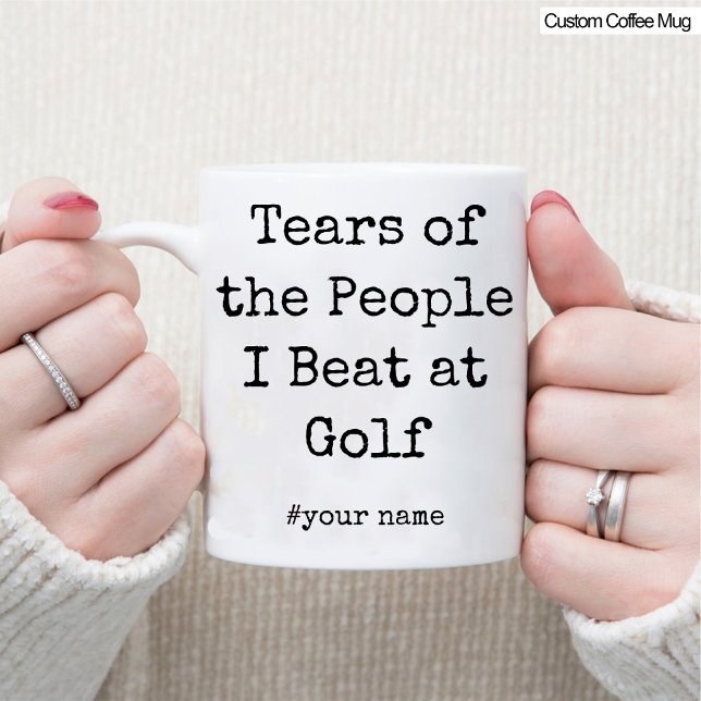 Funny Tears of the People I Beat At Golf Mug (Funny Tears of the People I Beat At Golf Mug)