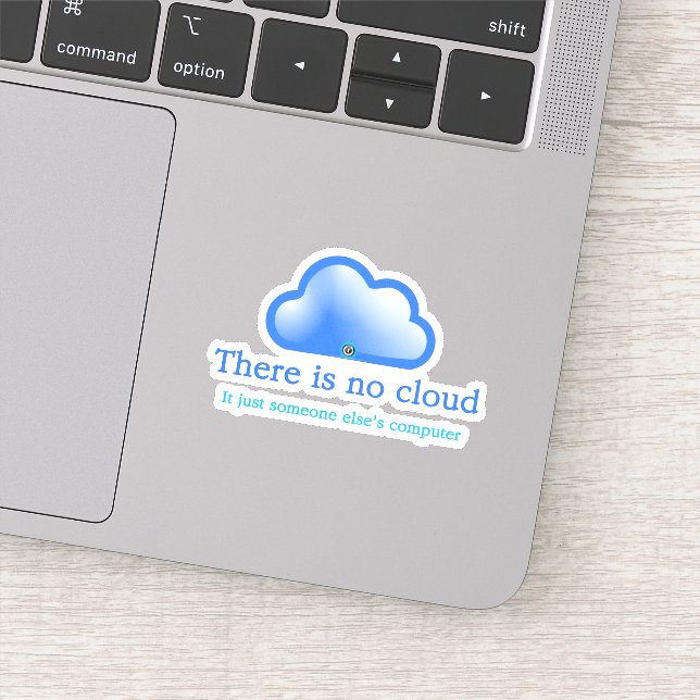 Funny Tech Humour There is No Cloud Its Computer  (Detail)
