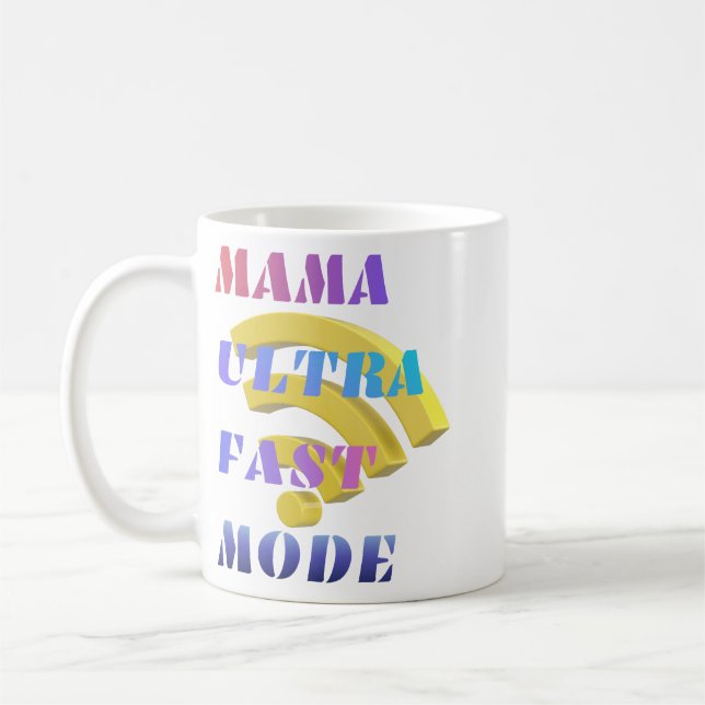 Funny Tech Mom Gift Mama My Ultra Mode Coffee Mug (Left)