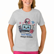 Funny Tech Mum Shirt Mum Mode Always Online Mother