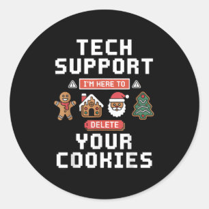 Funny Tech Suprt Here To Delete Cookies Xmas Men W Classic Round Sticker