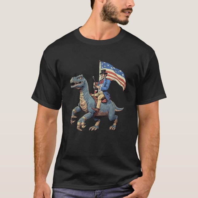 Funny Tee Abe Lincoln Riding A Dinosaur T Rex 4th  (Front)