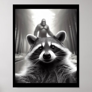 Funny Tee Ed Raccoon Selfie Bigfoot Gift Mens Wome Poster