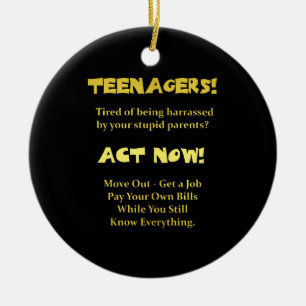 Funny Teenagers Act Now Joke Ceramic Tree Decoration