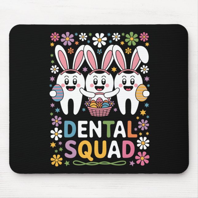 Funny Teeth Dental Squad Dentist Happy Easter Day  Mouse Pad (Front)