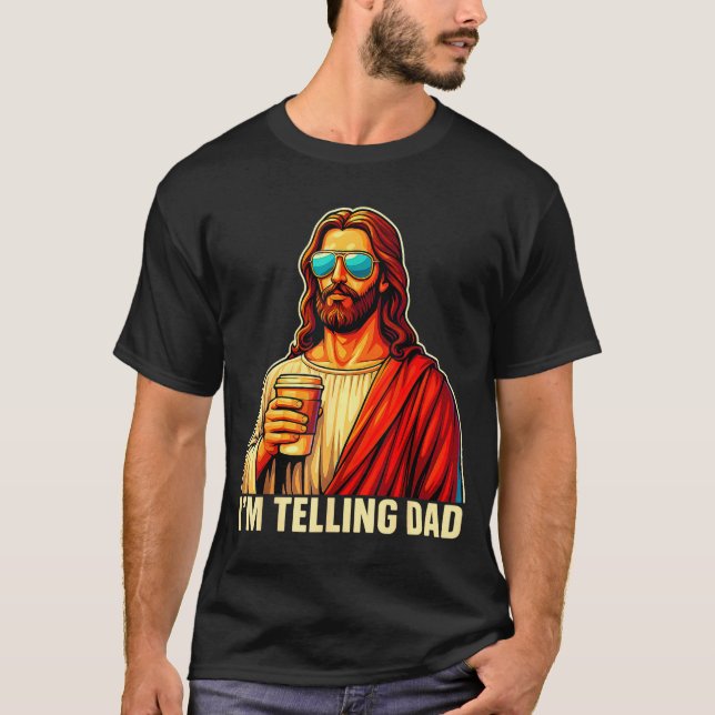 Funny telling dad shirt religious christian jesusF (Front)
