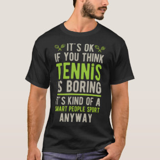 Funny Tennis basketball player basketball fan boyf T-Shirt