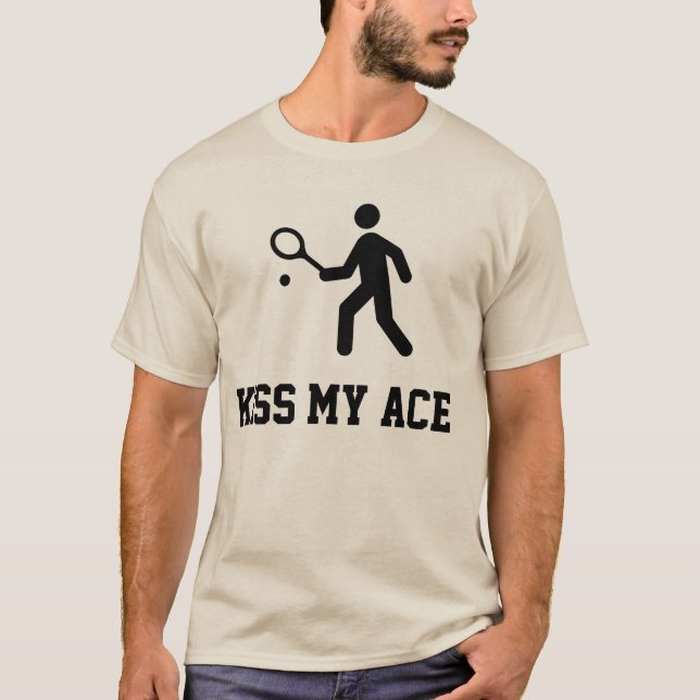 Funny Tennis "Kiss My Ace" T-Shirt (Front)