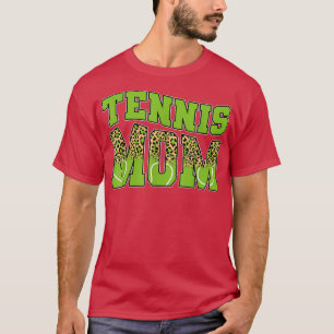 Funny Tennis Mum Mama Sport Lover Leopard Game Day T-Shirt