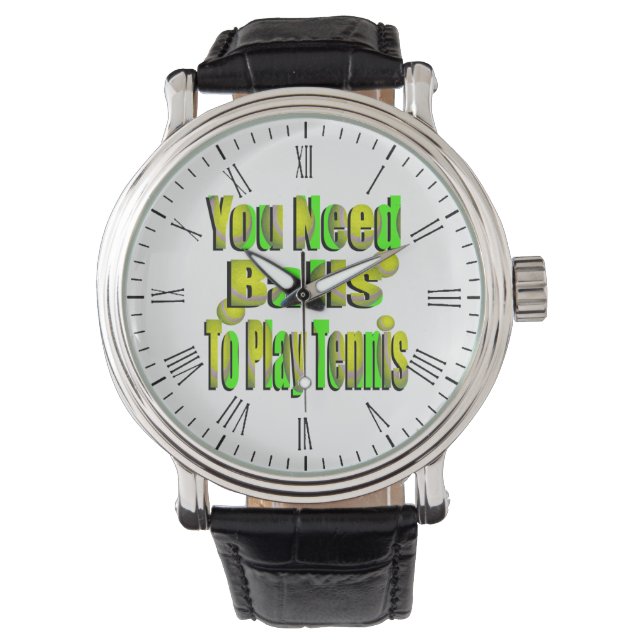 Funny Tennis Need Balls, Wristwatch (Front)