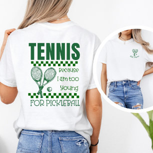 Funny Tennis Pickleball Quote Custom Vintage T-Shirt