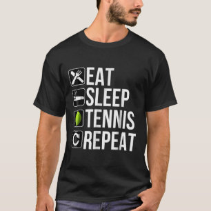Funny Tennis Player Gift - Eat Sleep Tennis T-Shirt