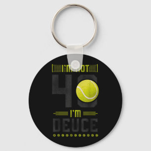 Funny Tennis Player Racket 40th Birthday Not 40 Key Ring