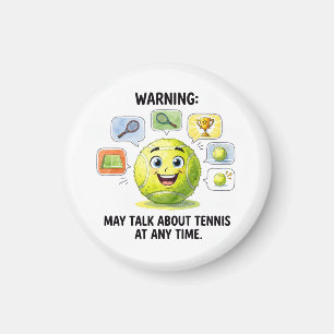 Funny Tennis Quote for Tennis Addicts Magnet