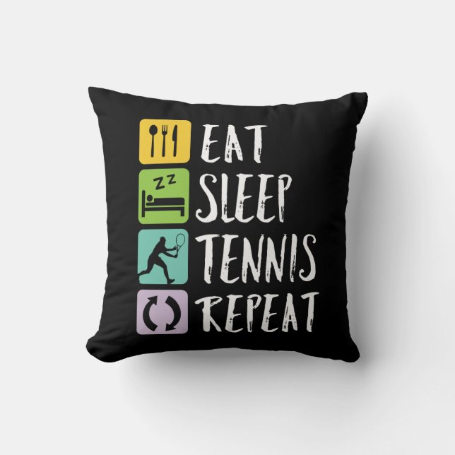 Funny Tennis Sports Eat Sleep Tennis Repeat Cushion (Front)