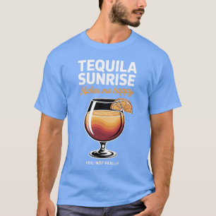 Funny Tequila Sunrise Drinking Adult Humour Party T-Shirt