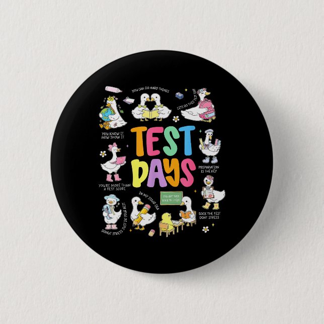 Funny Test Day Goose Testing Day STAAR Day Teacher 6 Cm Round Badge (Front)