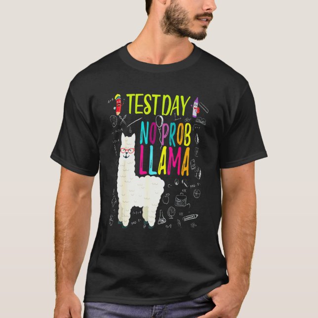 Funny Test Day No Prob Llama T-Shirt (Front)