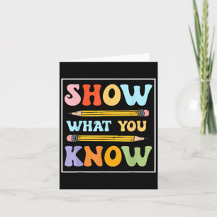 Funny Test Day Show What You Know Motivational Stu Card