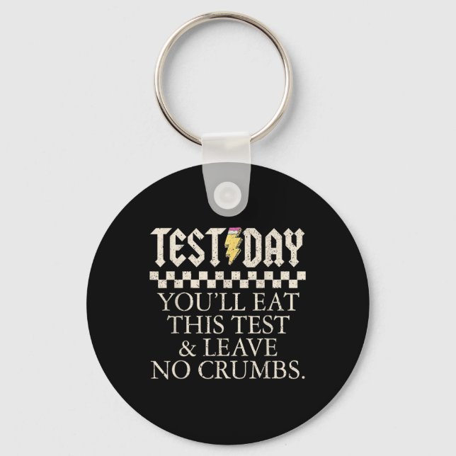 Funny Test Day Teachers Youll Eat This Test Left N Key Ring (Front)