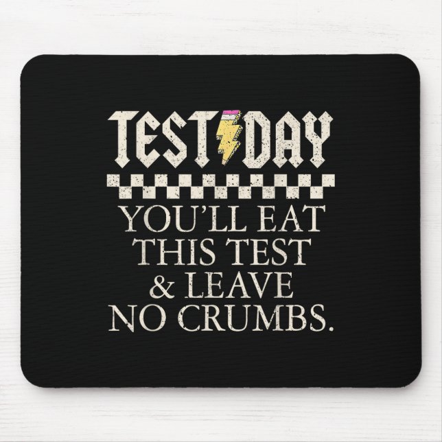 Funny Test Day Teachers Youll Eat This Test Left N Mouse Pad (Front)