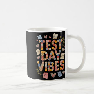 Funny test day vibes everything is fine stem coffee mug