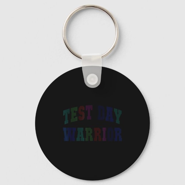 Funny test day warrior testing teacher mode on key ring (Front)