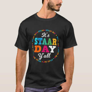 Funny Test STAAR Day Mode On Teacher Testing Ideas T-Shirt