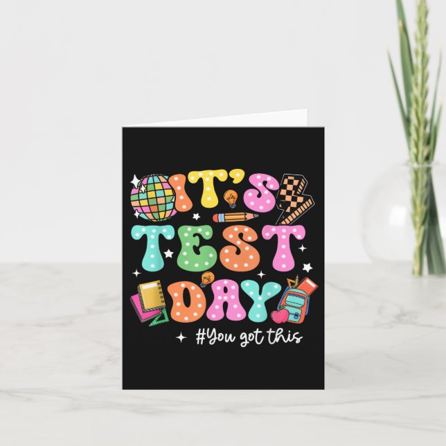 Funny Testing Day Its Test Day You Got This Teache Card (Front)