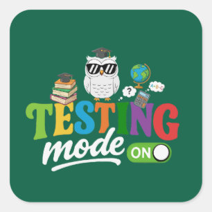 Funny Testing Mode On Cool Owl Teacher & Student Square Sticker