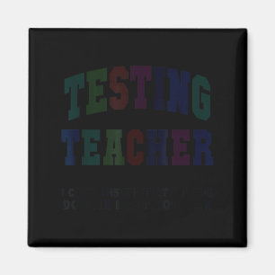 Funny testing teacher test day bruh math ela squad magnet