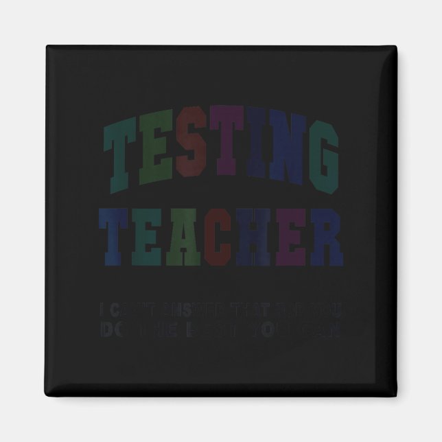 Funny testing teacher test day bruh math ela squad magnet (Front)