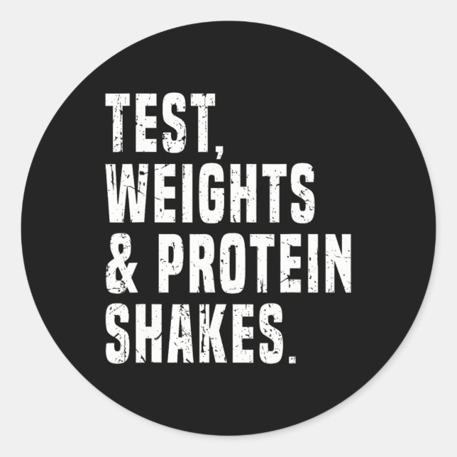 Funny Testosterone Test Steroid Humour Bodybuildin Classic Round Sticker (Front)
