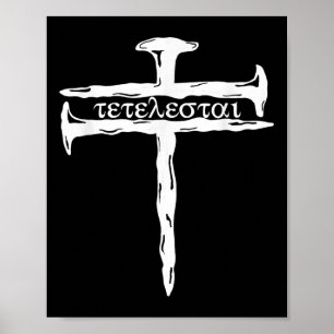 Funny Tetelestai It Is Finished Cross Jesus Bible  Poster