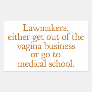 Funny Texas Abortion Laws Pro Choice Political Rectangular Sticker