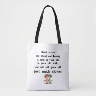 Funny text about women and men tote bag
