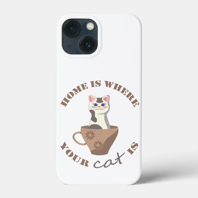 Funny text Home is where your cat is in cup Case-Mate iPhone Case (Back)