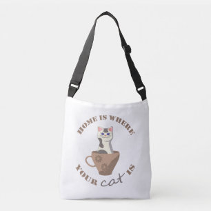 Funny text Home is where your cat is in cup Crossbody Bag