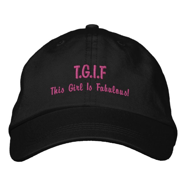 Funny TGIF "This girl is fabulous" womens Embroidered Hat (Front)