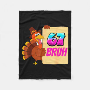 Funny Thanksgiving 67 Baseball Drip Gobble Turkey  Fleece Blanket