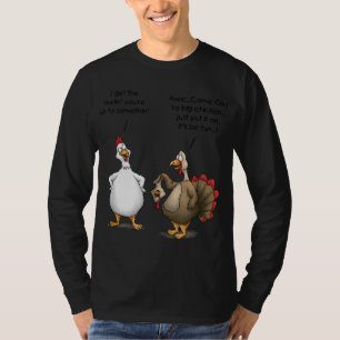 Funny Thanksgiving Big Chicken It ll Be Fun Turkey T-Shirt