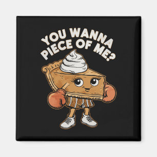 Funny Thanksgiving Boxing Pumpkin Pie You Wanna Pi Magnet