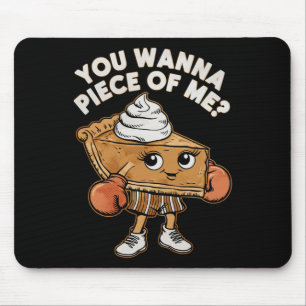 Funny Thanksgiving Boxing Pumpkin Pie You Wanna Pi Mouse Pad