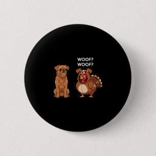 Funny Thanksgiving Brussels Griffon And Turkey  6 Cm Round Badge