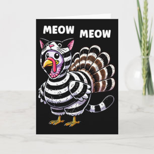 Funny Thanksgiving Cat Turkey Cat Men Women Turkey Card