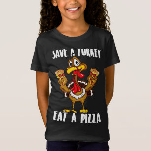 Funny Thanksgiving costume save a turkey eat a piz T-Shirt